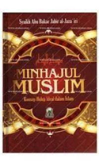 Image of Minhajul Muslim: Konsep Hidup Ideal dalam Islam