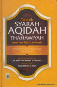 Image of Tahdzib Syarah Aqidah Thahawiyah: Penjelasan Tuntas Pokok Pokok Akidah Islam